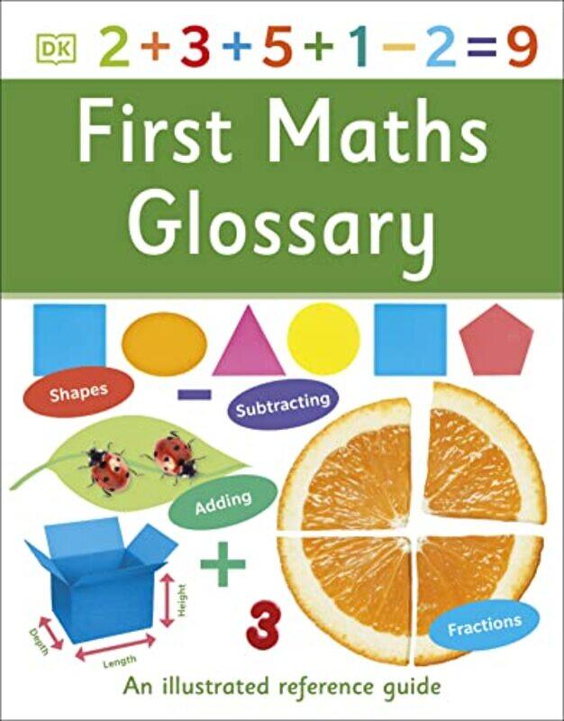 

First Maths Glossary: An Illustrated Reference Guide , Paperback by DK