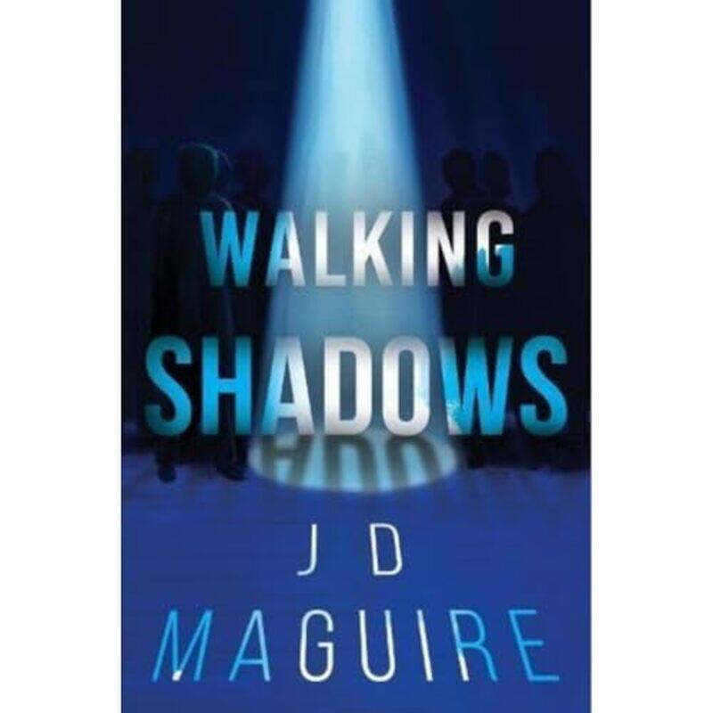 

Walking Shadows by J D Maguire-Paperback