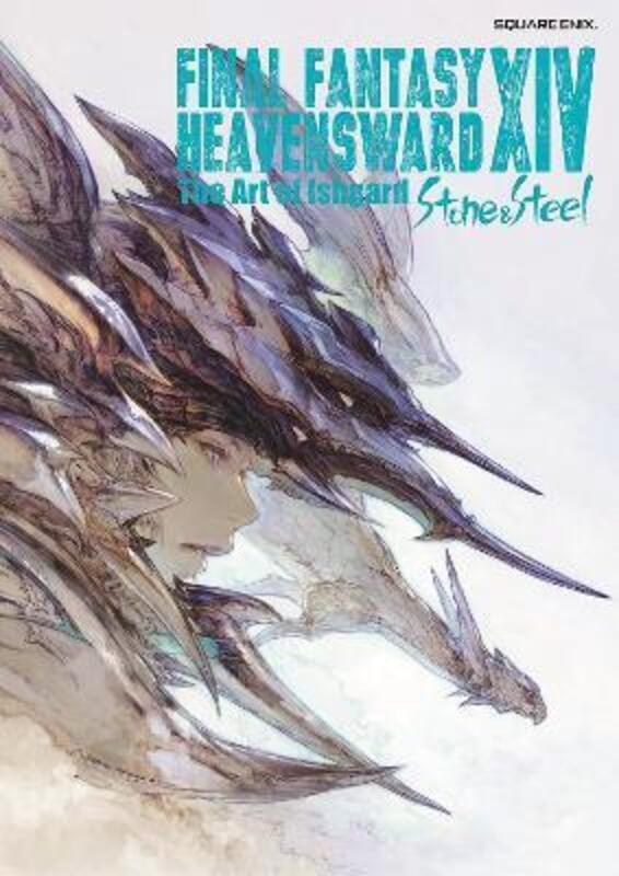 Final Fantasy Xiv: Heavensward -- The Art Of Ishgard -stone And Steel-.paperback,By :Square Enix