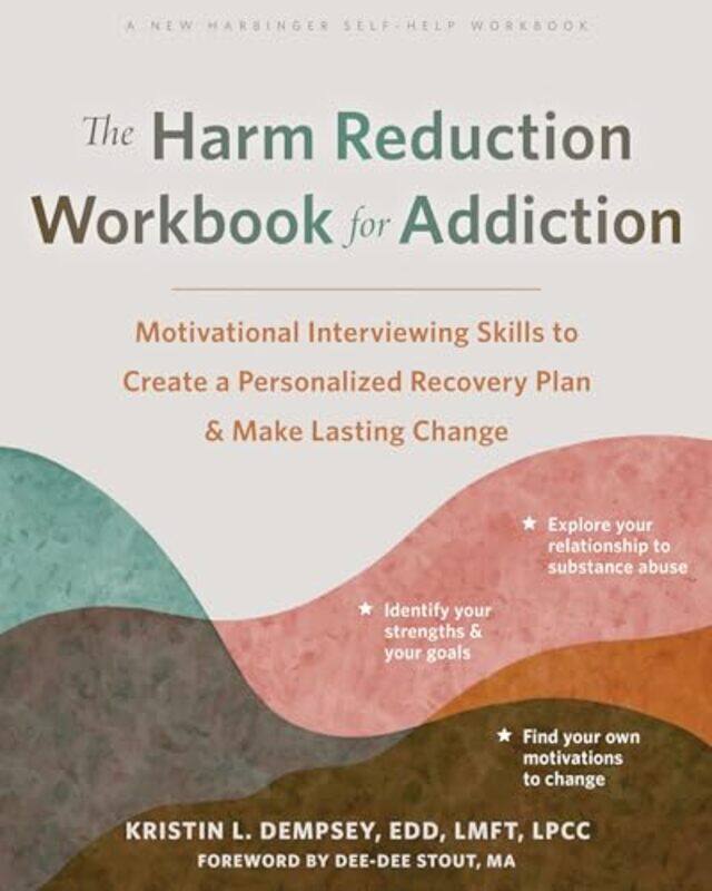 

The Harm Reduction Workbook for Addiction by Helen Morris-Paperback