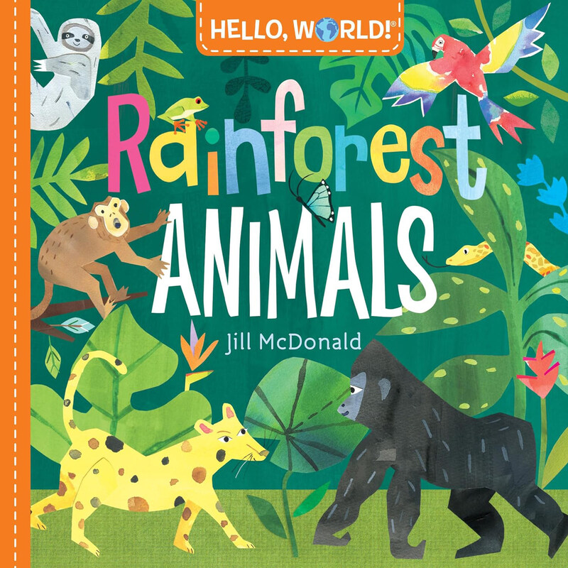 

Hello World Rainforest Animals, Board Book, By: Jill McDonald