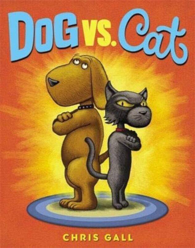 

Dog Vs Cat By Gall Chris - Hardcover