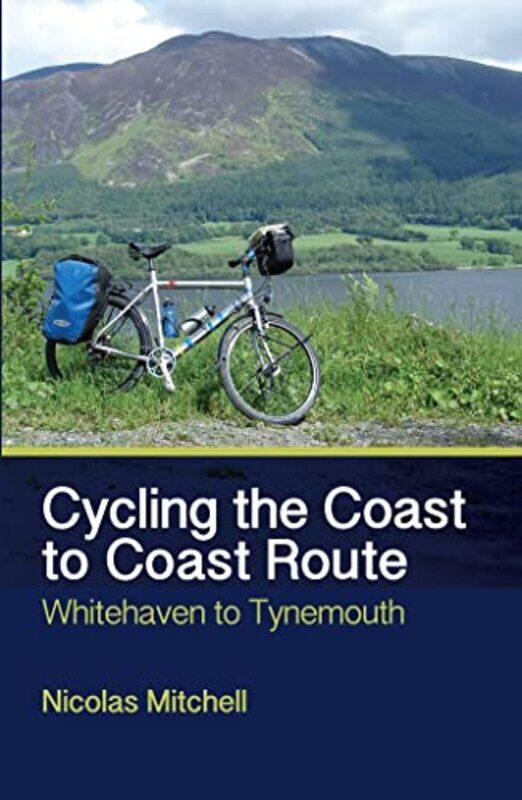 

Cycling The Coast To Coast Route by Nicolas Mitchell-Paperback