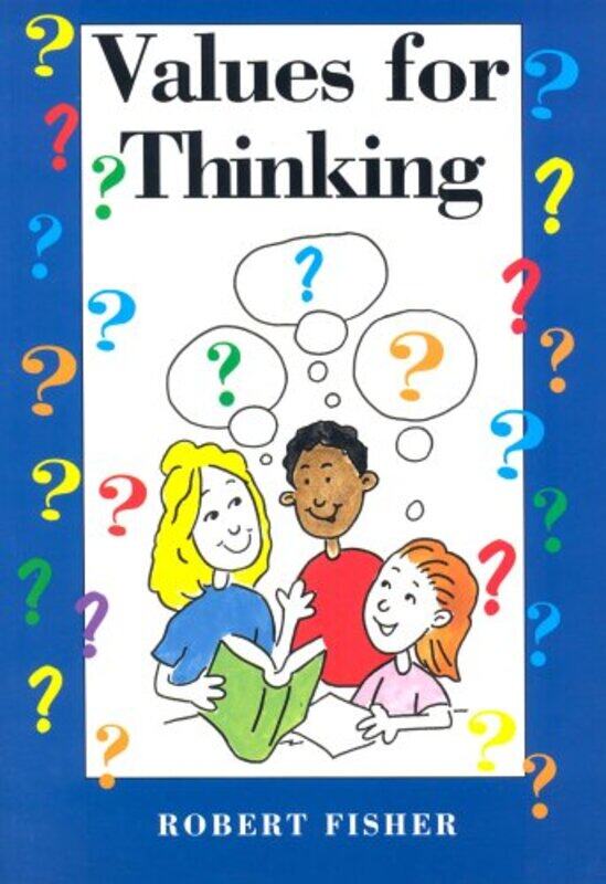 

Values for Thinking by Robert Fisher-Paperback