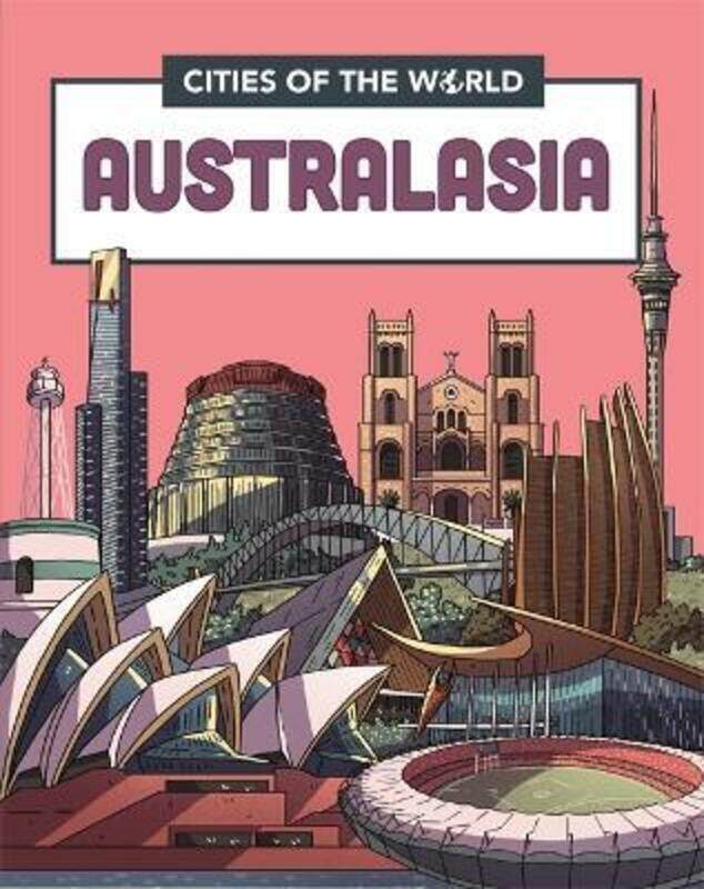 

Cities of the World: Cities of Australasia ,Hardcover By Rob Hunt