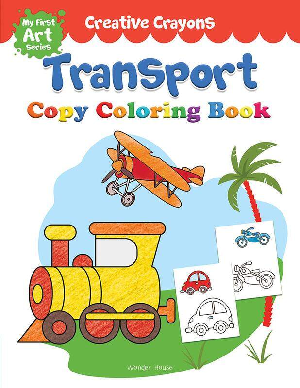 

Coloring Book of Transport (Cars, Trains, Airplane and More): Creative Crayons Series - Crayon Copy, Paperback Book, By: Wonder House Books