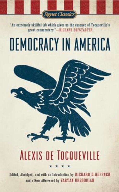 Democracy in America Signet Classics by Alexis de Tocqueville - Paperback
