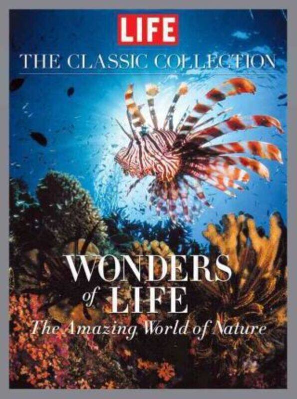 

LIFE Wonders of Life: A Fantastic Voyage Through Nature.Hardcover,By :Editors of Life