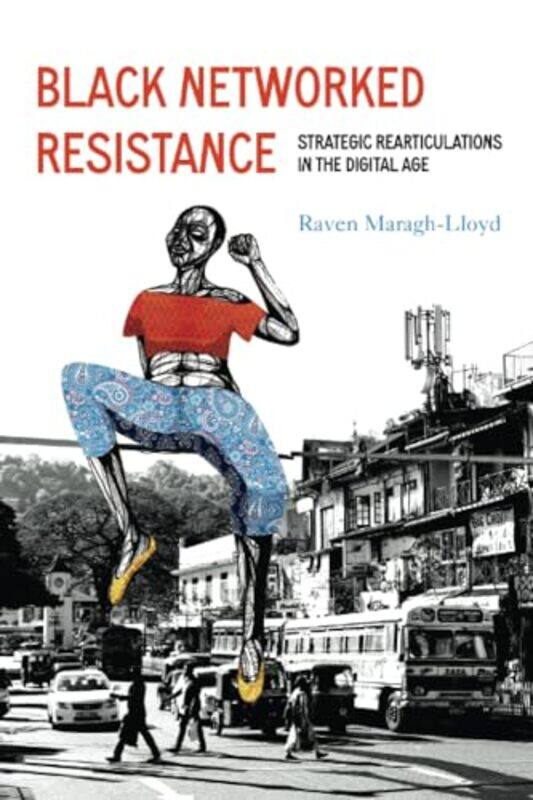 

Black Networked Resistance by Graham A PeacockJohn SharpRob JohnseyDebbie WrightKeira Sewell-Paperback