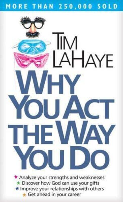 

Why You Act the Way You Do by Tim F LaHaye-Paperback