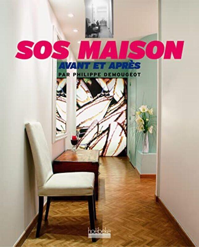 

SOS maison : Avant et apr s , Paperback by Philippe Demougeot