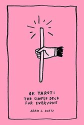 Ok Tarot: The Simple Deck for Everyone , Paperback by Kurtz, Adam J. (Adam J. Kurtz)