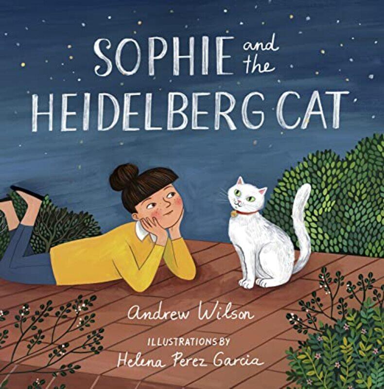 

Sophie and the Heidelberg Cat by Andrew WilsonHelena Perez Garcia-Hardcover