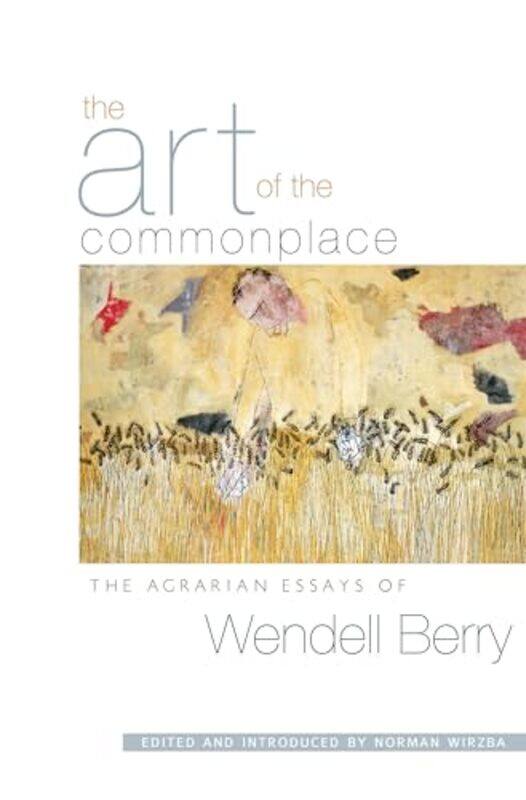 

The Art of the Commonplace by Ellen Willis-Paperback