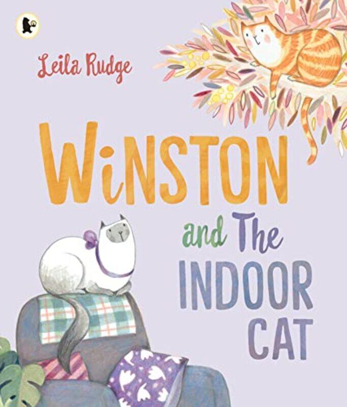 

Winston and the Indoor Cat by Leila RudgeLeila Rudge-Paperback