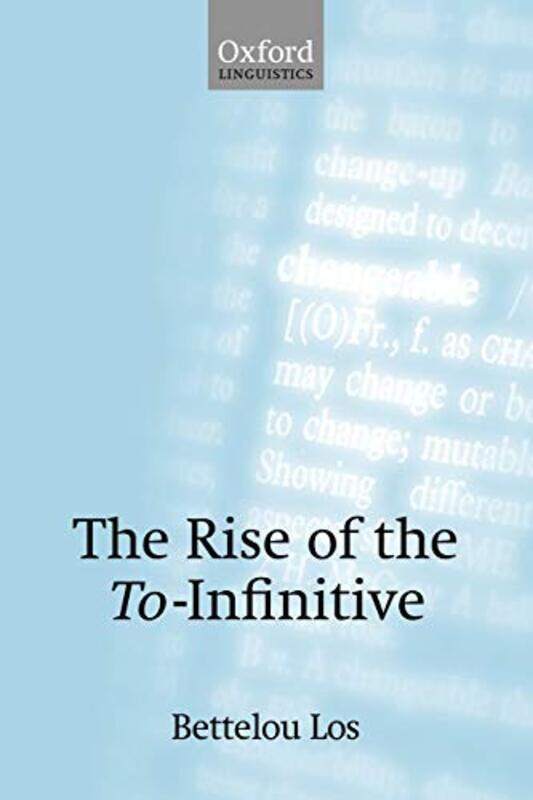 

The Rise of the ToInfinitive by Bettelou Vrije University Los-Paperback