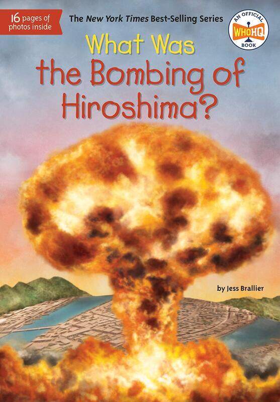 

What Was the Bombing of Hiroshima, Paperback Book, By: Jess Brallier