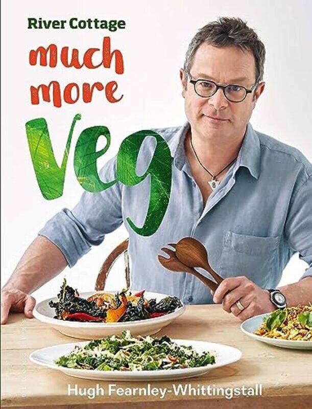 

River Cottage Much More Veg: 175 vegan recipes for simple, fresh and flavourful meals , Hardcover by Fearnley-Whittingstall, Hugh