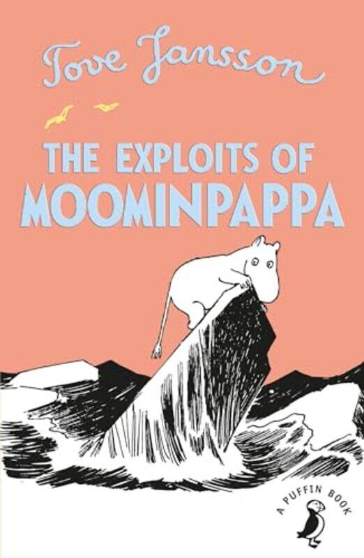 

The Exploits of Moominpappa by Jansson, Tove - Paperback