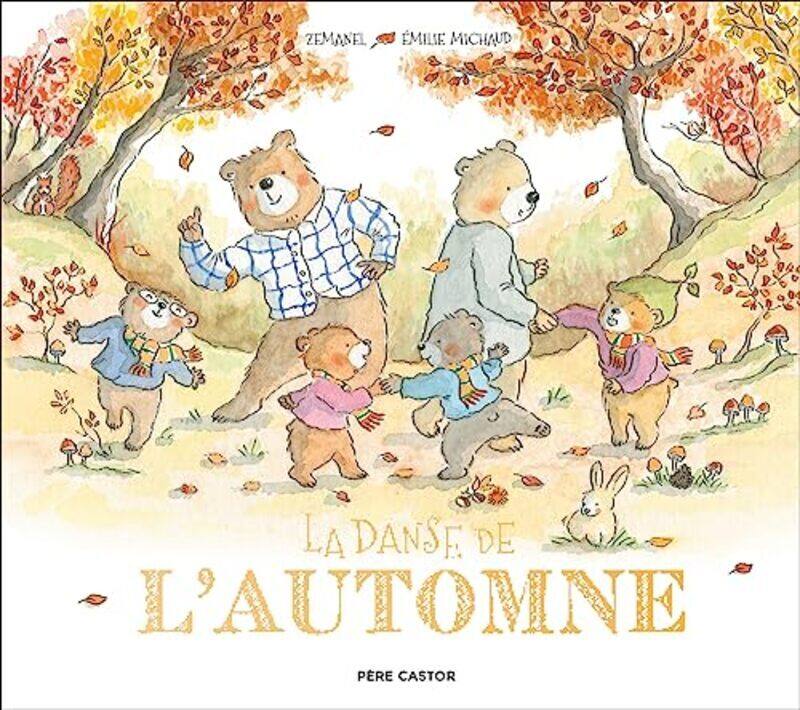 

La Danse De Lautomne By ZEMANEL/MICHAUD Paperback