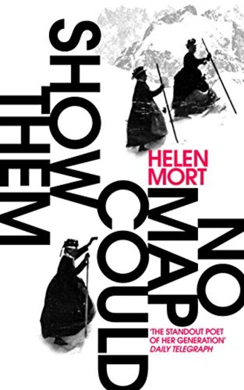 

No Map Could Show Them by Helen Mort-Paperback