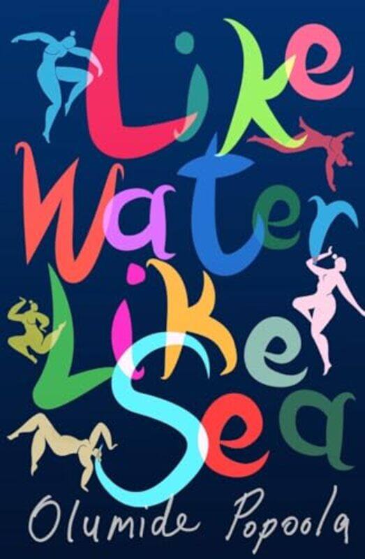 

Like Water Like Sea by Olumide Popoola-Hardcover