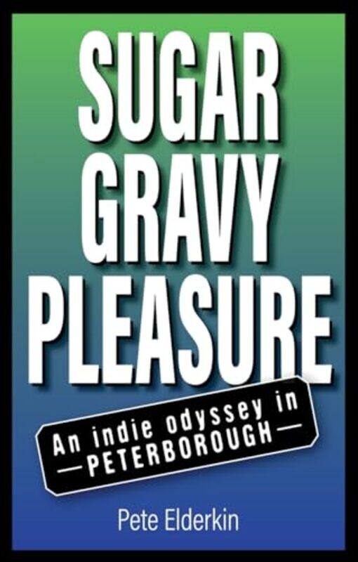 

Sugar Gravy Pleasure by Floyd McClung-Paperback