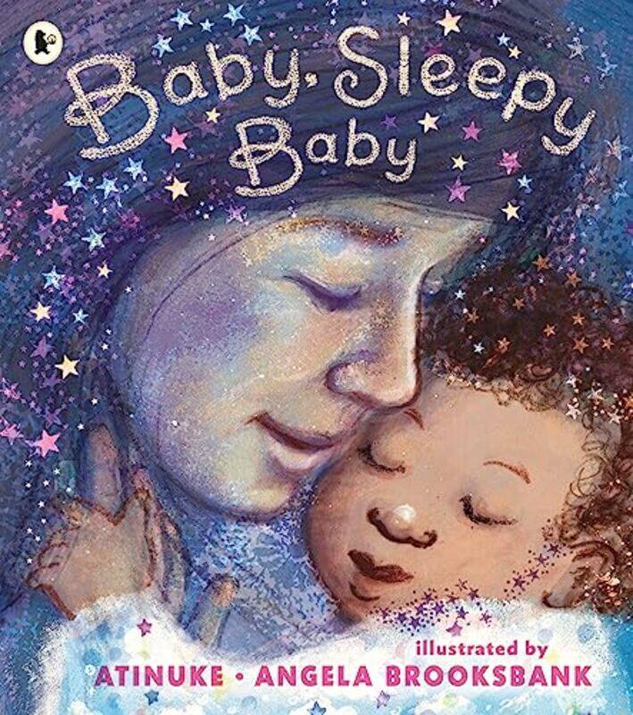 

Baby, Sleepy Baby by AtinukeAngela Brooksbank -Paperback