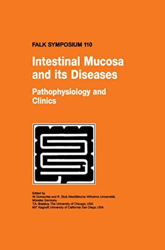 

Intestinal Mucosa and its Diseases Pathophysiology and Clinics by Thomas Kingsley Troupe-Hardcover