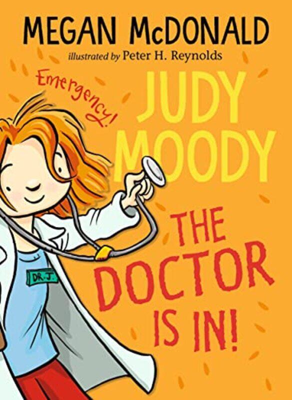 

Judy Moody: The Doctor Is In!,Paperback,by:McDonald, Megan - Reynolds, Peter H.