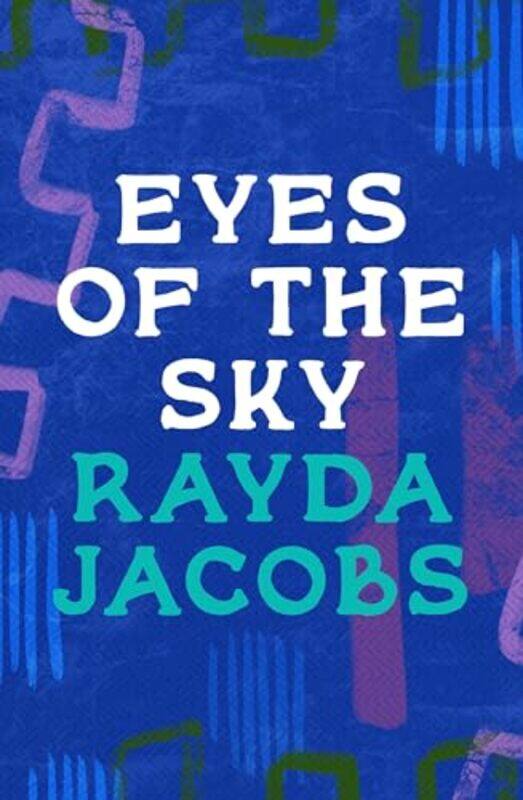 

Eyes of the Sky by Rayda Jacobs-Paperback
