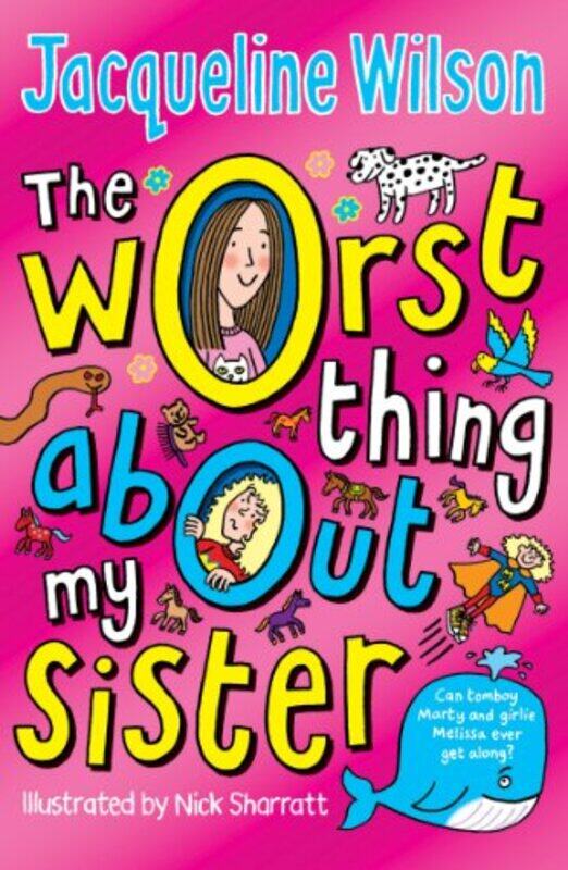 

The Worst Thing About My Sister by Jacqueline WilsonNick Sharratt-Paperback