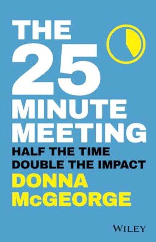 

The 25 Minute Meeting by Maureen Lake-Paperback