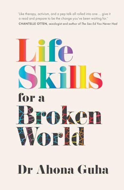 

Life Skills for a Broken World by Dr Ahona Guha-Hardcover
