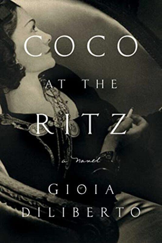 

Coco at the Ritz by Gioia Diliberto -Paperback