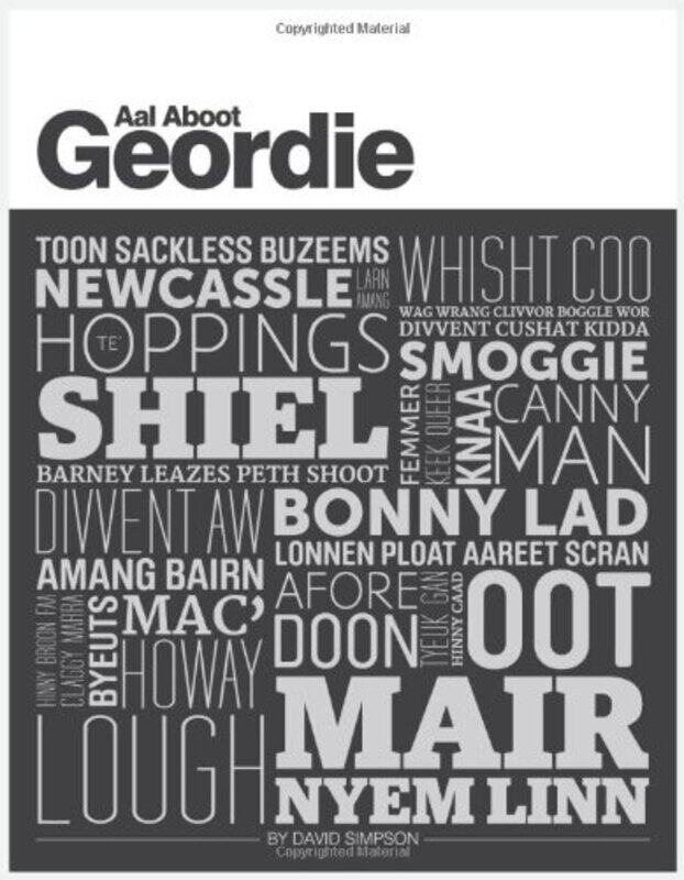 

Aal Aboot Geordie by Elizabeth School of Health and Social Work University of Hertfordshire Hatfield UK Gormley-FlemingIan School of Nursing and Midwi