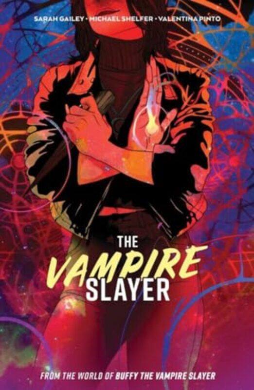 

The Vampire Slayer Vol 1 by Sarah GaileyMichael ShelferSonia Liao-Paperback