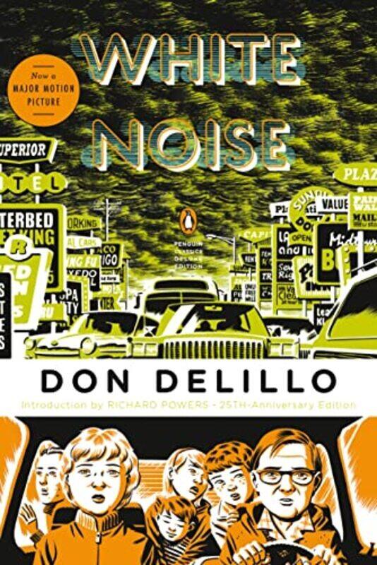 

White Noise: (Penguin Classics Deluxe Edition) , Paperback by DeLillo, Don - Powers, Richard