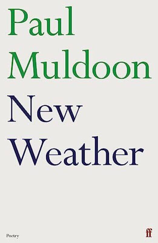 

New Weather by Paul Muldoon-Paperback