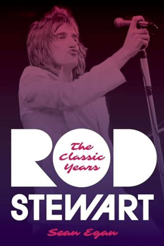 

Rod Stewart by Sean Egan-Hardcover