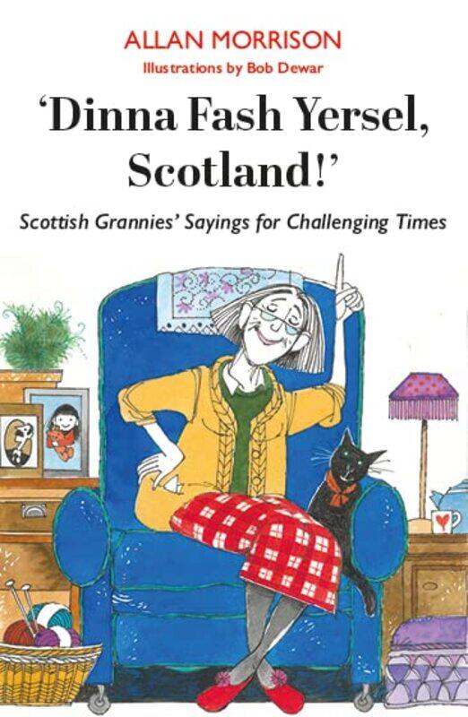 

Dinna Fash Yersel Scotland by Allan MorrisonBob Dewar-Paperback