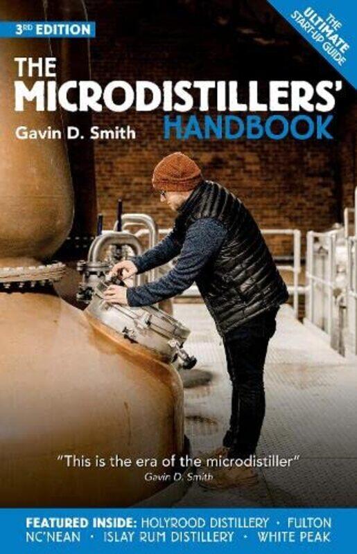 

The Microdistillers Handbook by Gavin D Smith-Paperback