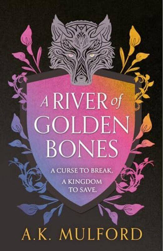 

A River Of Golden Bones (The Golden Court, Book 1) By Mulford, A.K. Hardcover