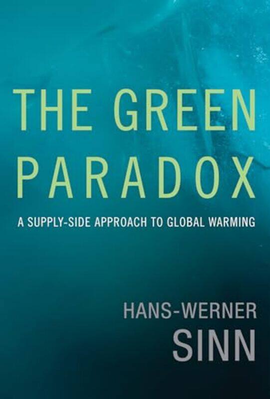 

The Green Paradox by Hans-Werner Ifo Institute Sinn-Hardcover