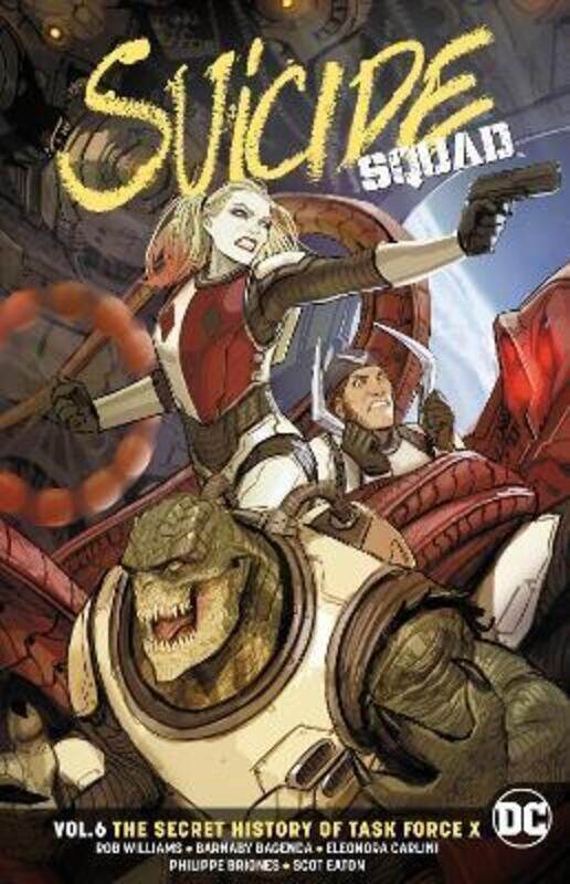 

Suicide Squad Vol. 6: The Secret History of Task Force X,Paperback,By :Williams, Rob