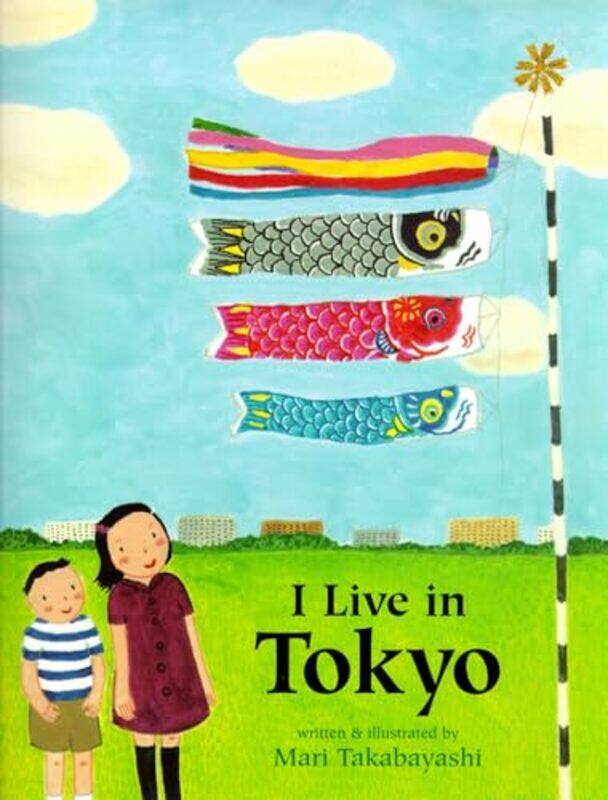 

I Live In Tokyo By Takabayashi Mari - Paperback