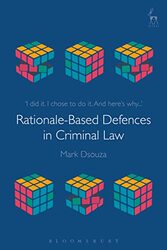 RationaleBased Defences in Criminal Law by Dr Mark Dsouza-Paperback