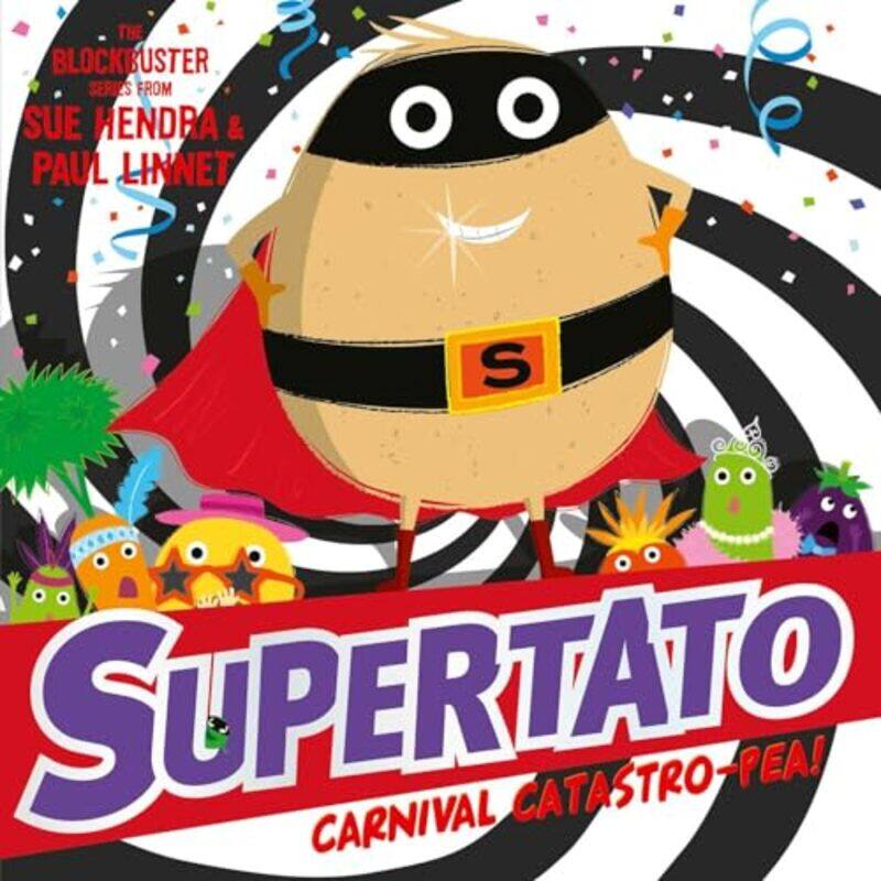 

Supertato Carnival CatastroPea by Sue HendraPaul Linnet-Paperback