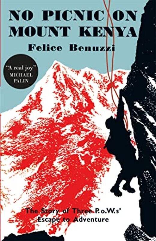 No Picnic on Mount Kenya by Felice Benuzzi-Paperback