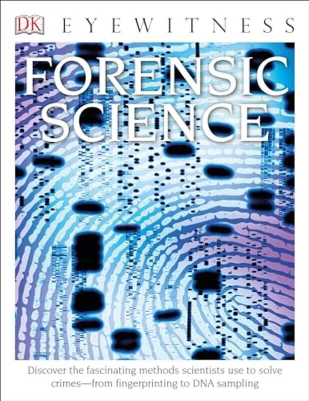 

Forensic Science Library Edition Discover The Fascinating Methods Scientists Use To Solve Crimes by Cooper, Chris - Hardcover